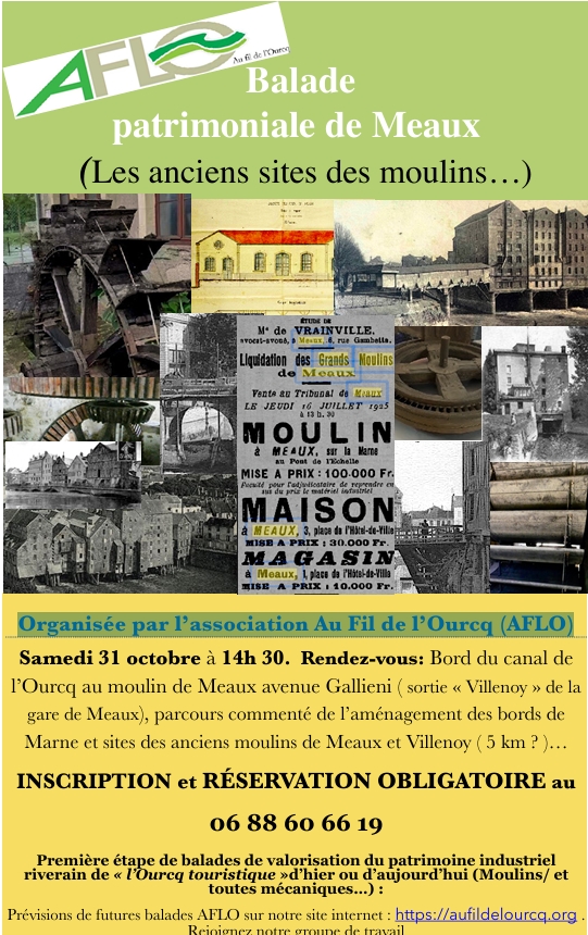 Samedi 31 octobre, à 14 h 30  Balade patrimoniale de Meaux, Les anciens sites des moulins Organisée par l’association Au Fil de l’Ourcq (AFLO)